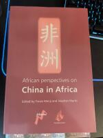 African perspectives on China in Africa