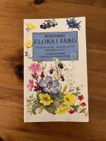 Bonniers flora i f&auml;rg : mer &auml;n 1000 nordeuropeiska blommor i text och bild : en f&auml;lthandbok