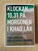Klockan 10.31 p&aring; morgonen i Khao Lak