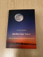 Jorden har feber : kan vi hejda klimatf&ouml;r&auml;ndringen?