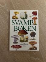 Svampboken : v&aring;ra svenska svampar i f&auml;rg
