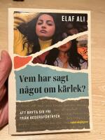 Vem har sagt n&aring;got om k&auml;rlek? : att bryta sig fri fr&aring;n hedersf&ouml;rtryck