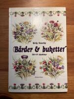 B&aring;rder & buketter