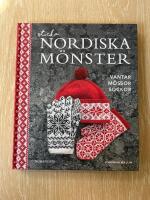 Sticka nordiska m&ouml;nster : Vantar, m&ouml;ssor, sockor