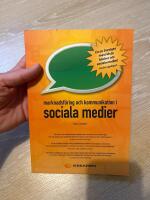 Marknadsf&ouml;ring och kommunikation i sociala medier