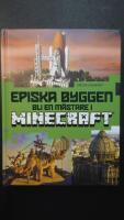 Episka byggen : bli en m&auml;stare i Minecraft