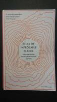 Atlas of Improbable Places