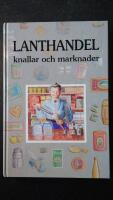 Lanthandel, knallar och marknader : ber&auml;ttelser fr&aring;n Halland