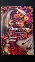 Skamgrepp : femme-inistiska ess&auml;er
