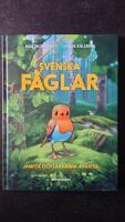 Svenska f&aring;glar : j&auml;mf&ouml;r och l&auml;r k&auml;nna 40 arter
