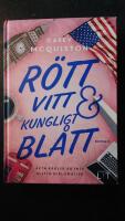 R&ouml;tt, vitt och kungligt bl&aring;tt