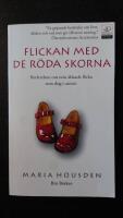 Flickan med de r&ouml;da skorna : ber&auml;ttelsen om Hannah, min &auml;lskade flicka som dog i cancer