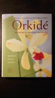 Orkid&eacute; : Dr&ouml;mmen om evig sk&ouml;nhet