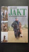 Stora boken om jakt : vilt, vapen & hundar f&ouml;r j&auml;garen &aring;ret om