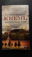 Kreml : symbolen f&ouml;r makt och rikedom