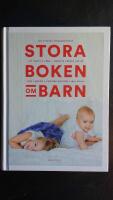 Stora boken om barn : att v&auml;nta & f&ouml;da - barnets f&ouml;rsta sex &aring;r