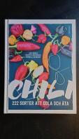Chili - 222 sorter att odla och &auml;ta