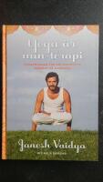Yoga &auml;r min terapi - yogaprogram f&ouml;r din kroppstyp baserat p&aring; ayurveda