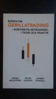 Boken om Gerillatrading : kortsiktig aktiehandel i teori och praktik