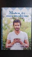Maten &auml;r min medicin - ayurveda i ditt k&ouml;k