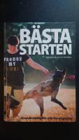 B&auml;sta Starten - Grundtr&auml;ning f&ouml;r alla hundar och hundsporter