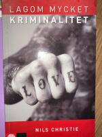 Lagom mycket kriminalitet