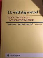 EU-r&auml;ttslig metod : teori och genomslag i svensk r&auml;ttstill&auml;mpning