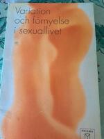 Variation och f&ouml;rnyelse i sexuallivetJer