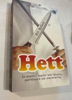 Hett : en amat&ouml;rs &auml;ventyr som k&ouml;ksslav, pastabagare och slaktarl&auml;rling
