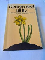 Genom d&ouml;d till liv : en p&aring;skaftonsbetraktelse f&ouml;r ofromma