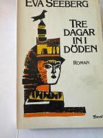 Tre dagar in i d&ouml;den - [roman]
