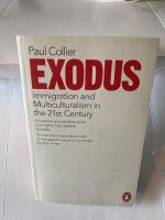 Exodus : immigration and multiculturalism in the 21st century