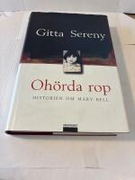 Oh&ouml;rda rop : historien om Mary Bell