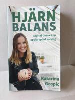 Hj&auml;rnbalans : Digital detox i en uppkopplad vardag