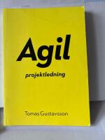 Agil projektledning / se ny upplaga 9789152323540