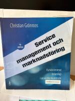 Service Management och marknadsf&ouml;ring - Kundorienterat ledarskap i servicekonkurrensen