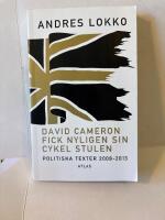 David Cameron fick nyligen sin cykel stulen : politiska texter 2008-2013