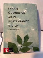 I varje &ouml;gonblick &auml;r vi fortfarande vid liv