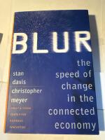 Blur : the speed of change in the connected economy