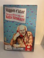 V&auml;ggen e' klar : v&auml;rldens f&ouml;rsta bok om Kalle S&auml;ndare