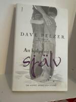 Att hj&auml;lpa sig sj&auml;lv : om hoppet, modet och lyckan