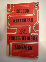 Den underjordiska j&auml;rnv&auml;gen