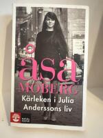 K&auml;rleken i Julia Anderssons liv