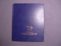 75 &aring;r med bilf&ouml;retaget Brandt : 1929-2004