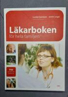 L&auml;karboken f&ouml;r hela familjen : 700 symptom och sjukdomar