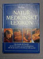 Naturmedicinskt lexikon : [fr&aring;n Aerobics till &Ouml;vervikt-] : [mer &auml;n 140 terapier och behandlingsformer]