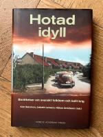 Hotad idyll : ber&auml;ttelser om svenskt folkhem och kallt krig