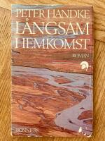L&aring;ngsam hemkomst : [roman]