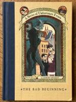 The Bad Beginning [A Series of Unfortunate Events 1]