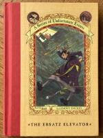 The Ersatz Elevator [A Series of Unfortunate Events 6]